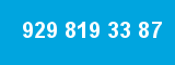 929 819 33 87 929 819 33 87
